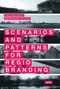 bokomslag Scenarios and Patterns for Regiobranding