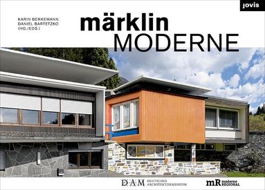 Dieter Bartetzko, Karin Berkemann - Marklin Moderne, Inbunden