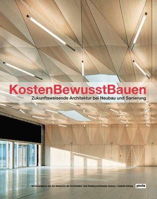 Akademie der Architekten- und Stadtplanerkammer Hessen, Martin Sommer - KostenBewusstBauen, Häftad