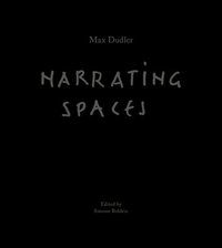 bokomslag Max Dudler  Narrating Spaces