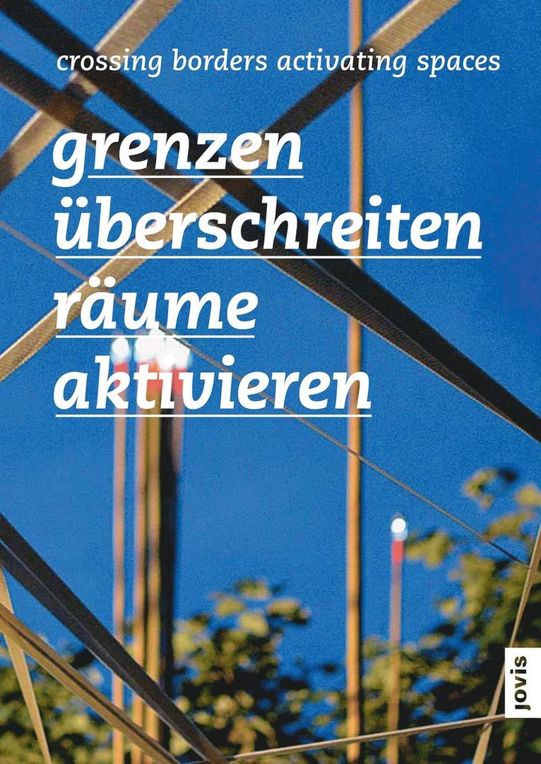Udo Weilacher - Grenzen überschreiten – Räume aktivieren, Häftad. Tillgänglighet: Tillfälligt slut