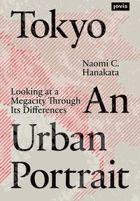 bokomslag Tokyo: An Urban Portrait