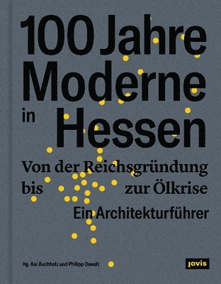 100 Jahre Moderne in Hessen 1