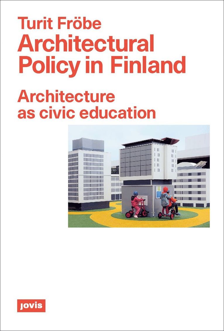 Turit Frobe, Turit Fröbe - Architectural Policy in Finland, Häftad