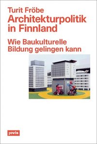 bokomslag Architekturpolitik in Finnland