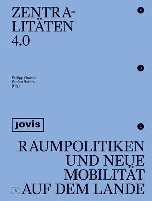 Philipp Oswalt, Stefan Rettich - Zentralitäten 4.0, Häftad