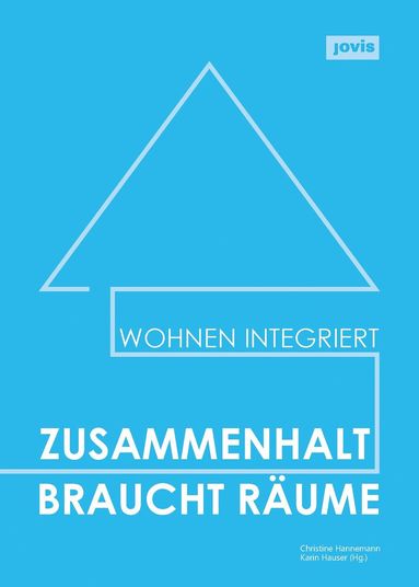 Christine Hannemann, Karin Hauser - Zusammenhalt braucht Räume, Häftad