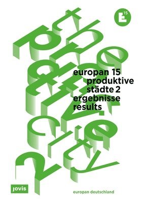 bokomslag Europan 15: Produktive Stdte 2 / The Productive City 2