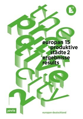 Europan 15: Produktive Städte 2 / the Productive City 2