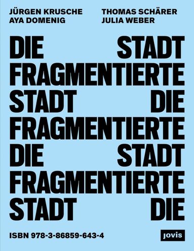 bokomslag Die fragmentierte Stadt