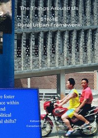 bokomslag Things Around Us: 51N4E and Rural Urban Framework