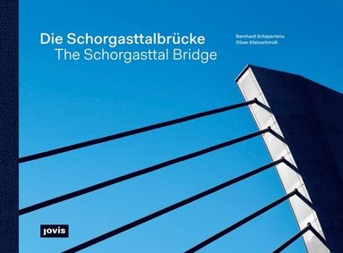 bokomslag Die Schorgasttalbrcke / The Schorgasttal Bridge