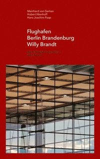 bokomslag Flughafen Berlin Brandenburg Willy Brandt / Berlin Brandenburg Airport Willy Brandt