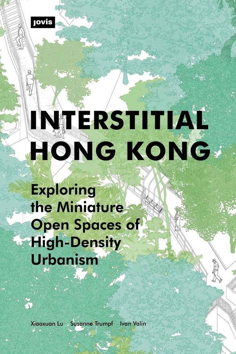 Xiaoxuan Lu, Susanne Trumpf, TBD - Interstitial Hong Kong, Häftad