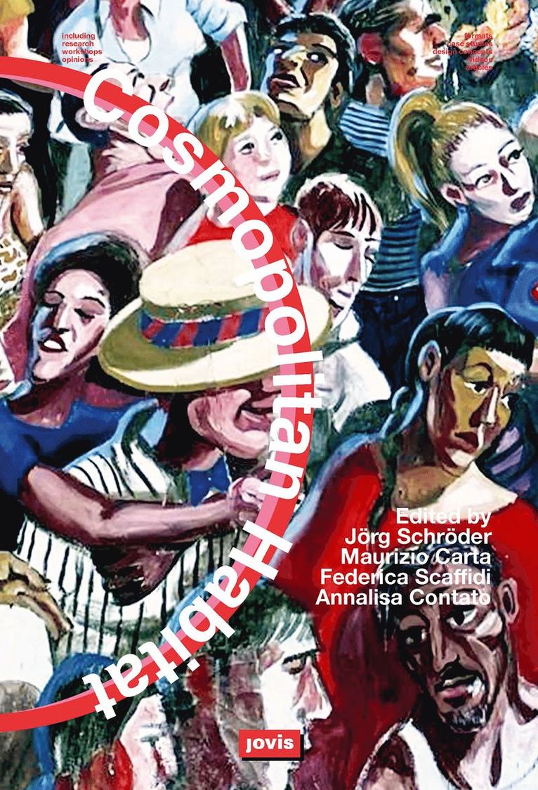 Jörg Schröder, Maurizio Carta, Federica Scaffidi, Annalisa Contato, Jorg Schroder - Cosmopolitan Habitat, Häftad