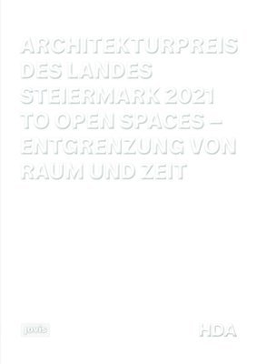 Haus der Architektur, Beate Engelhorn, Gabi Schillig - Architekturpreis des Landes Steiermark 2021, Häftad