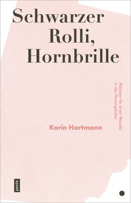 Karin Hartmann - Schwarzer Rolli, Hornbrille, Häftad