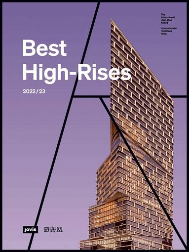 Peter Körner, Peter Cachola Schmal, Jennifer Dyck - Best High-Rises 2022/23, Inbunden
