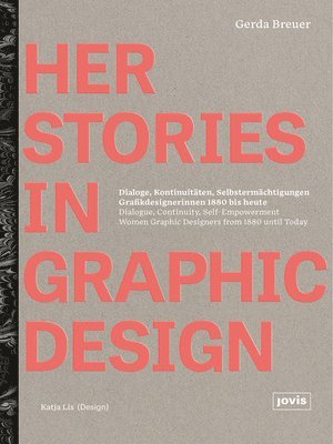 Gerda Breuer - HerStories in Graphic Design, Inbunden