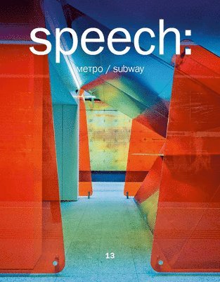 Speech: 13, Metro Subway 1