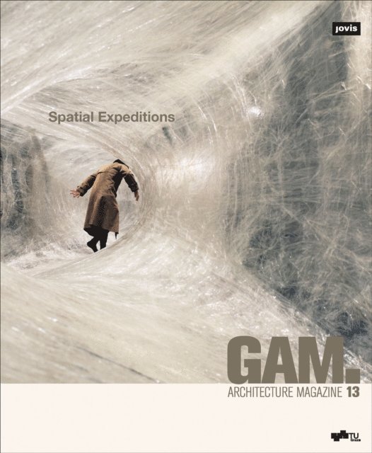 Irmgard Frank, Claudia Gerhäusser, Franziska Hederer - GAM.13: Spatial Expeditions, Häftad