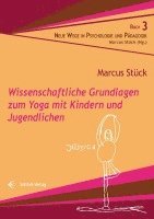 bokomslag Wissenschaftliche Grundlagen zum Yoga mit Kindern und Jugendlichen