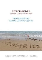 bokomslag Performatives Lehren Lernen Forschen - Performative Teaching Learning Research