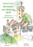 Die Malerin vom Jakobsweg Teil III 1