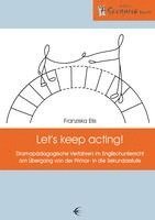 bokomslag Let's keep acting!