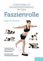 Klaas Stechmann - Funktionelles Ganzkörpertraining mit der Faszienrolle, Häftad