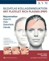 Uwe Paasch, Bernard C. Kolster - Bildatlas Kollageninduktion mit Platelet Rich Plasma (PRP), Inbunden