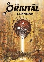 Sylvain Runberg - Orbital 4.1. Implosion, Inbunden