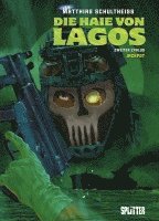 Matthias Schultheiss - Die Haie von Lagos. Band 6, Inbunden