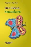 Dagmar I. Schiller - Das kleine Samenkorn, Häftad