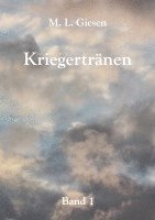 M. L. Giesen - Kriegertränen, Häftad
