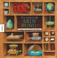 Guillaume Duprat - Seit wann ist die Erde rund?, Inbunden