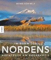 Bernd Römmelt - Im Bann des Nordens, Inbunden
