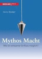 Heinz Becker - Mythos Macht, Häftad