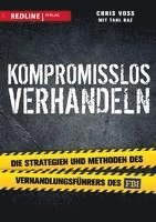 Chris Voss, Tahl Raz - Kompromisslos verhandeln, Häftad