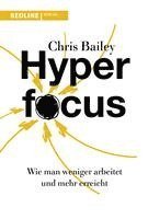 Chris Bailey - Hyperfocus, Inbunden