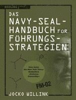 bokomslag Das Navy-Seal-Handbuch für Führungsstrategien