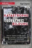 bokomslag Die Katastrophe der digitalen Bildung