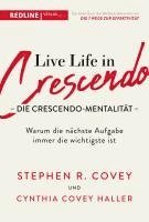 bokomslag Live Life in Crescendo - Die Crescendo-Mentalität