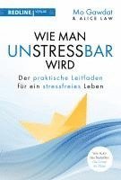 Mo Gawdat, Alice Law - Wie man unstressbar wird, Inbunden