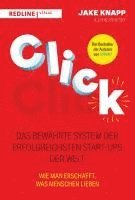 Jake Knapp, John Zeratsky - Click - Das bewährte System der erfolgreichsten Start-ups der Welt, Häftad
