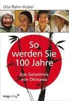 Ulla Rahn-Huber - So werden Sie 100 Jahre, Häftad