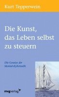 Kurt Tepperwein - Die Kunst, das Leben selbst zu steuern, Häftad