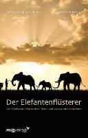 Laurence Anthony, Graham Spence - Der Elefantenflüsterer, Häftad