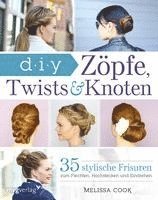Melissa Cook - Zöpfe, Twists und Knoten, Häftad