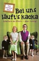 Peter Imhof, Eva Imhof - Bei uns läuft's kacka, Häftad